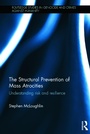 Cover: The Structural Prevention of Mass Atrocities - Routledge