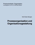 Cover: Prozessorganisation und Organisationsgestaltung - BoD - Books on Demand