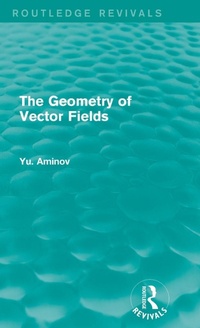 Abbildung von: The Geometry of Vector Fields (Routledge Revivals) - Routledge