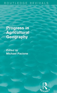 Enlarge image Cover: Progress in Agricultural Geography (Routledge Revivals) - Routledge