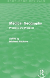 Enlarge image Cover: Medical Geography (Routledge Revivals) - Routledge