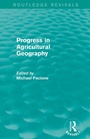 Cover: Progress in Agricultural Geography (Routledge Revivals) - Routledge