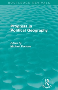 Enlarge image Cover: Progress in Political Geography (Routledge Revivals) - Routledge