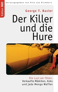 Enlarge image Cover: Der Killer und die Hure - BoD - Books on Demand