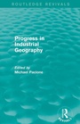 Cover: Progress in Industrial Geography (Routledge Revivals) - Routledge