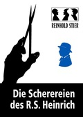 Cover: Die Scherereien des R.S. Heinrich - BoD - Books on Demand