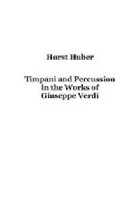 Abbildung von: Timpani and Percussion in the Works of Giuseppe Verdi - Books on Demand