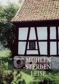 Cover: M&uuml;hlen sterben leise - BoD - Books on Demand