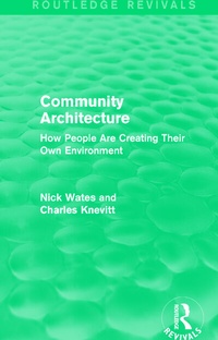 Enlarge image Cover: Community Architecture (Routledge Revivals) - Routledge