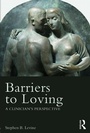 Cover: Barriers to Loving - Routledge