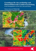Cover: Grundlagen f&uuml;r eine nachhaltige und klimastabilisierende Landbewirtschaftung in den Einzugsgebieten von Este, Seeve, Oste und W&uuml;mme - BoD - Books on Demand