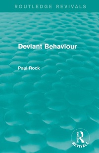 Enlarge image Cover: Deviant Behaviour (Routledge Revivals) - Routledge