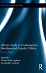 Bild: African Youth in Contemporary Literature and Popular Culture - Routledge