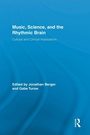 Cover: Music, Science, and the Rhythmic Brain - Routledge