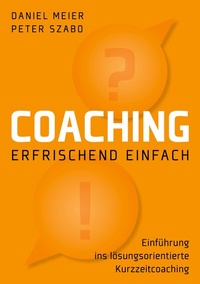 Enlarge image Cover: Coaching - erfrischend einfach - BoD - Books on Demand