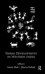 Cover: Tribal Development in Western India - Routledge India