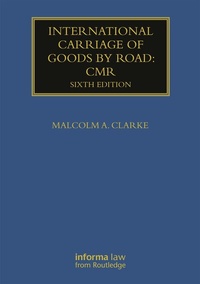 Abbildung von: International Carriage of Goods by Road: CMR - Focal Press