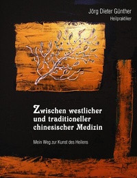 Abbildung von: Zwischen westlicher und traditioneller chinesischer Medizin - BoD - Books on Demand