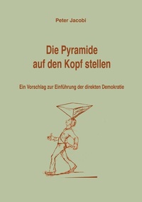 Enlarge image Cover: Die Pyramide auf den Kopf stellen - BoD - Books on Demand