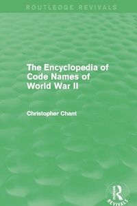 Enlarge image Cover: The Encyclopedia of Codenames of World War II (Routledge Revivals) - Routledge