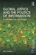 Cover: Global Justice and the Politics of Information - Routledge