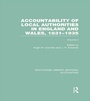 Cover: Accountability of Local Authorities in England and Wales, 1831-1935 Volume 2 (RLE Accounting) - Routledge