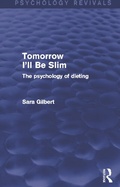 Cover: Tomorrow I'll Be Slim (Psychology Revivals) - Routledge