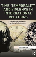 Cover: Time, Temporality and Violence in International Relations - Routledge