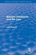 Cover: Bastard Feudalism and the Law (Routledge Revivals) - Routledge