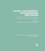 Cover: Local Authority Accounting Methods Volume 2 (RLE Accounting) - Routledge