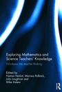 Cover: Exploring Mathematics and Science Teachers' Knowledge - Routledge