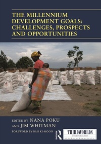 Enlarge image Cover: The Millennium Development Goals: Challenges, Prospects and Opportunities - Routledge