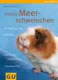 Cover: Mein Meerschweinchen - Gr&auml;fe und Unzer