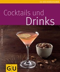 Cover: Cocktails und Drinks - Gr&auml;fe und Unzer