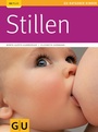 Cover: Stillen - Gräfe und Unzer