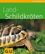 Cover: Landschildkröten - Gräfe und Unzer