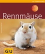 Cover: Rennmäuse - Gräfe und Unzer