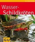 Cover: Wasserschildkr&ouml;ten - Gr&auml;fe und Unzer