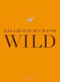 Cover: Das gro&szlig;e Buch vom Wild - Gr&auml;fe und Unzer