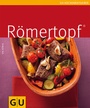 Cover: Römertopf - Gräfe und Unzer