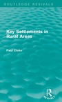 Cover: Key Settlements in Rural Areas (Routledge Revivals) - Routledge