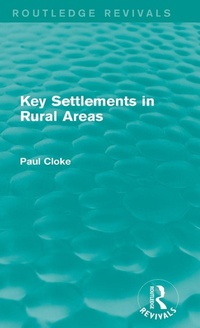 Enlarge image Cover: Key Settlements in Rural Areas (Routledge Revivals) - Routledge