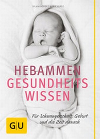 Abbildung von: Hebammen-Gesundheitswissen - Gräfe und Unzer