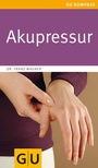 Cover: Akupressur - Gräfe und Unzer