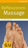 Cover: Reflexzonen-Massage - Gräfe und Unzer