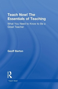Enlarge image Cover: Teach Now! The Essentials of Teaching - Routledge