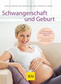 Cover: Schwangerschaft und Geburt - Gr&auml;fe und Unzer