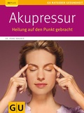 Cover: Akupressur - Gr&auml;fe und Unzer