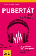 Cover: Pubert&auml;t f&uuml;r Anf&auml;nger - Gr&auml;fe und Unzer
