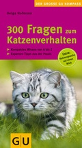 Cover: 300 Fragen zum Katzenverhalten - Gr&auml;fe und Unzer